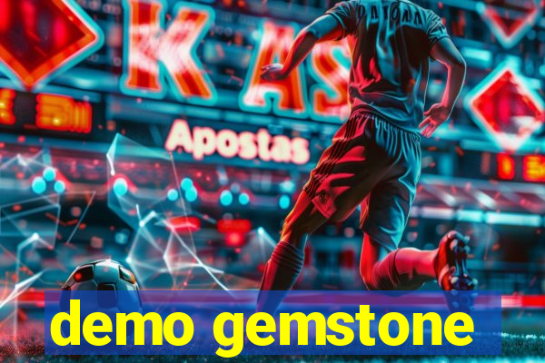 demo gemstone